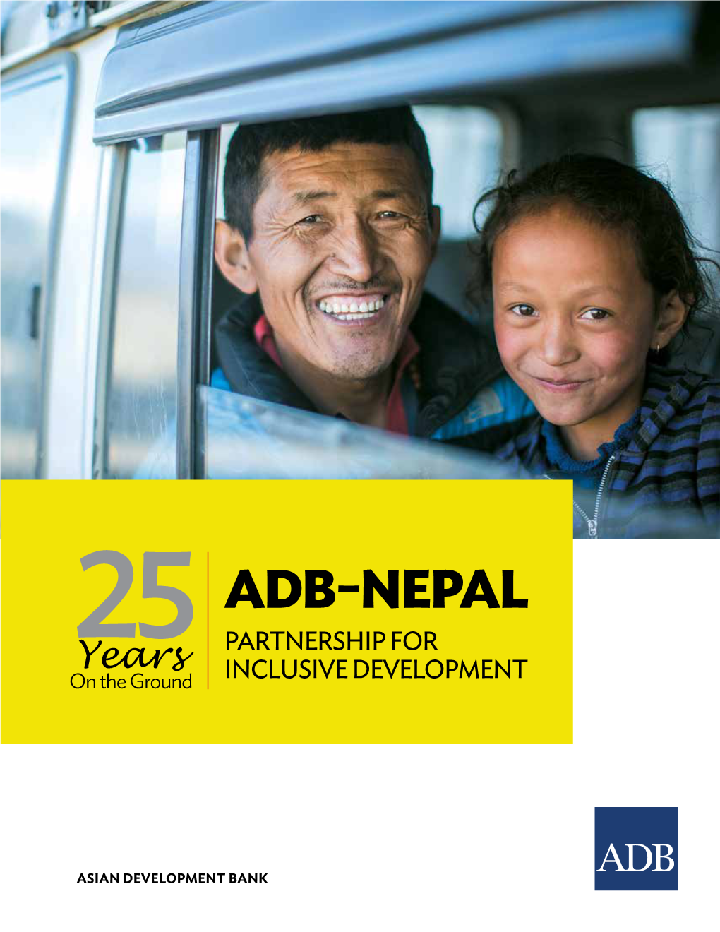 25 Years on the Ground: ADB–Nepal Partnership for Inclusive Development