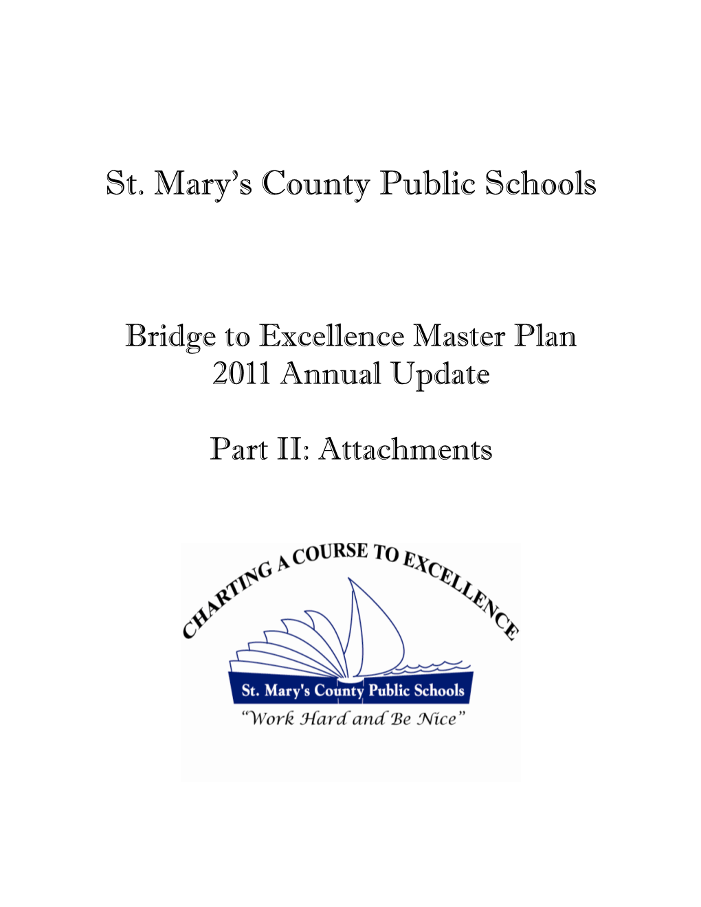 Bridge to Excellence Master Plan 2011 Annual Update Part II