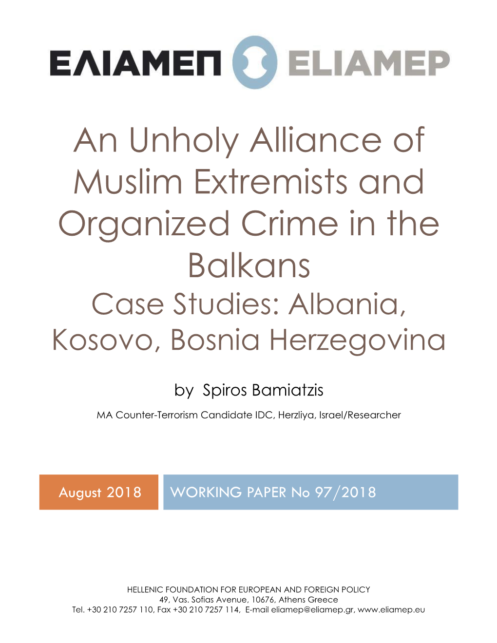 Muslim Extremists and Organized Crime in the Balkans Case Studies: Albania, Kosovo, Bosnia Herzegovina