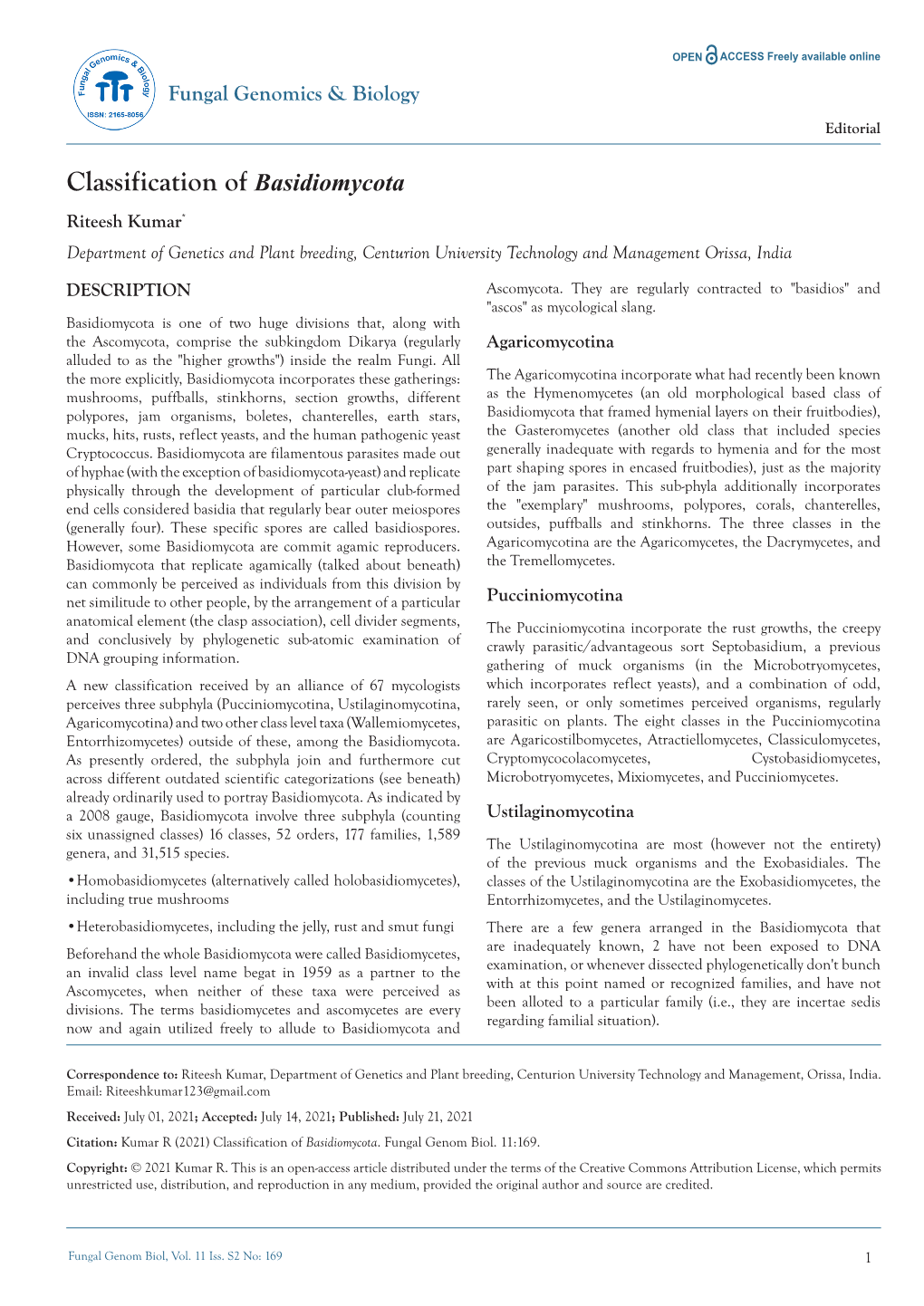 Classification of Basidiomycota Riteesh Kumar* Department of Genetics and Plant Breeding, Centurion University Technology and Management Orissa, India