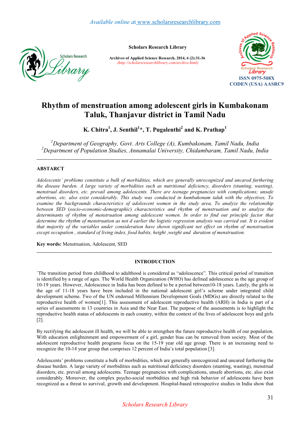 Rhythm of Menstruation Among Adolescent Girls in Kumbakonam Taluk, Thanjavur District in Tamil Nadu