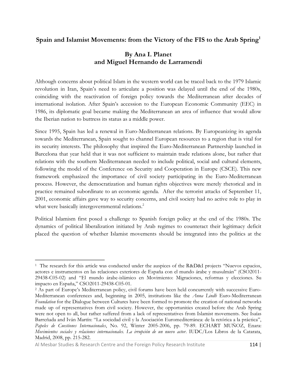 Spain and Islamist Movements: from the Victory of the FIS to the Arab Spring1 by Ana I. Planet and Miguel Hernando De Larramend