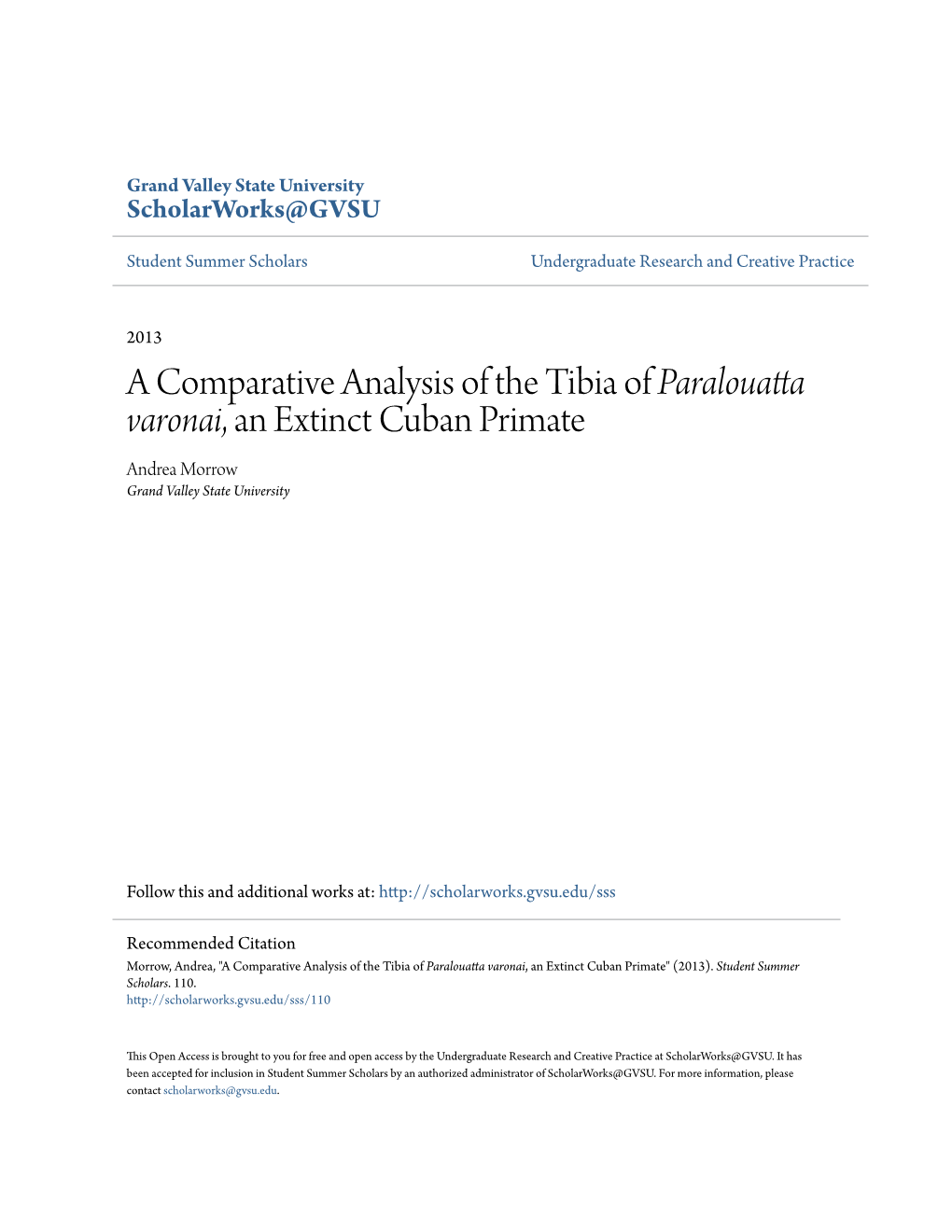 A Comparative Analysis of the Tibia of Paralouatta Varonai, an Extinct Cuban Primate Andrea Morrow Grand Valley State University