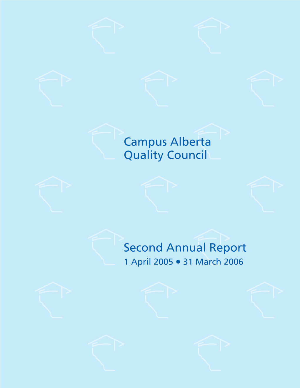 Campus Alberta Quality Council Second Annual Report