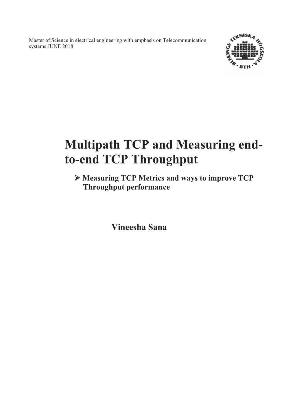 Multipath TCP and Measuring End- To-End TCP Throughput