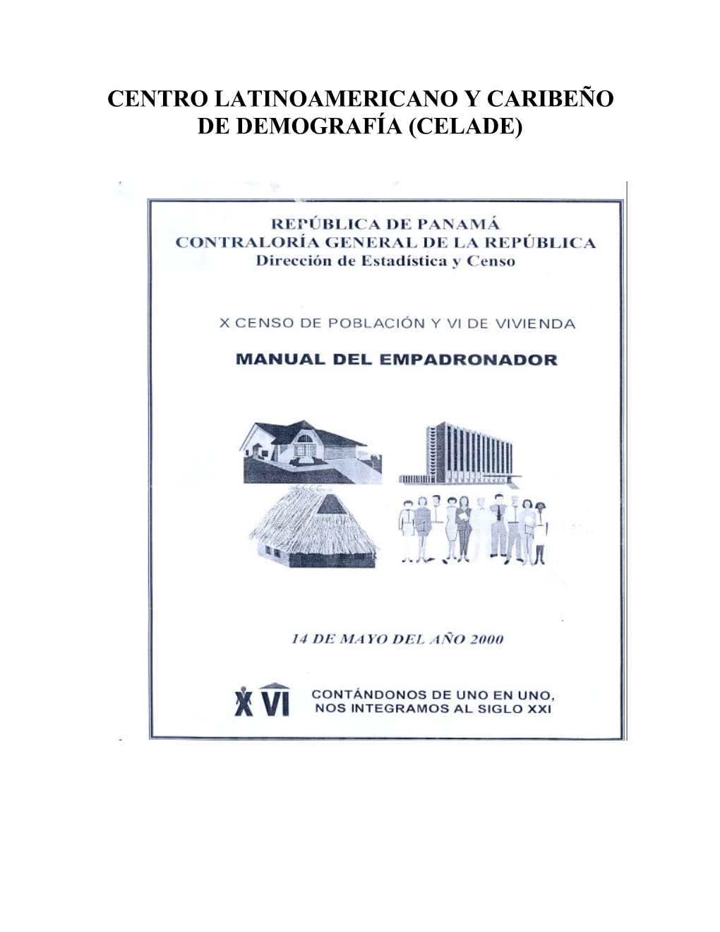 Centro Latinoamericano Y Caribeño De Demografía (Celade)