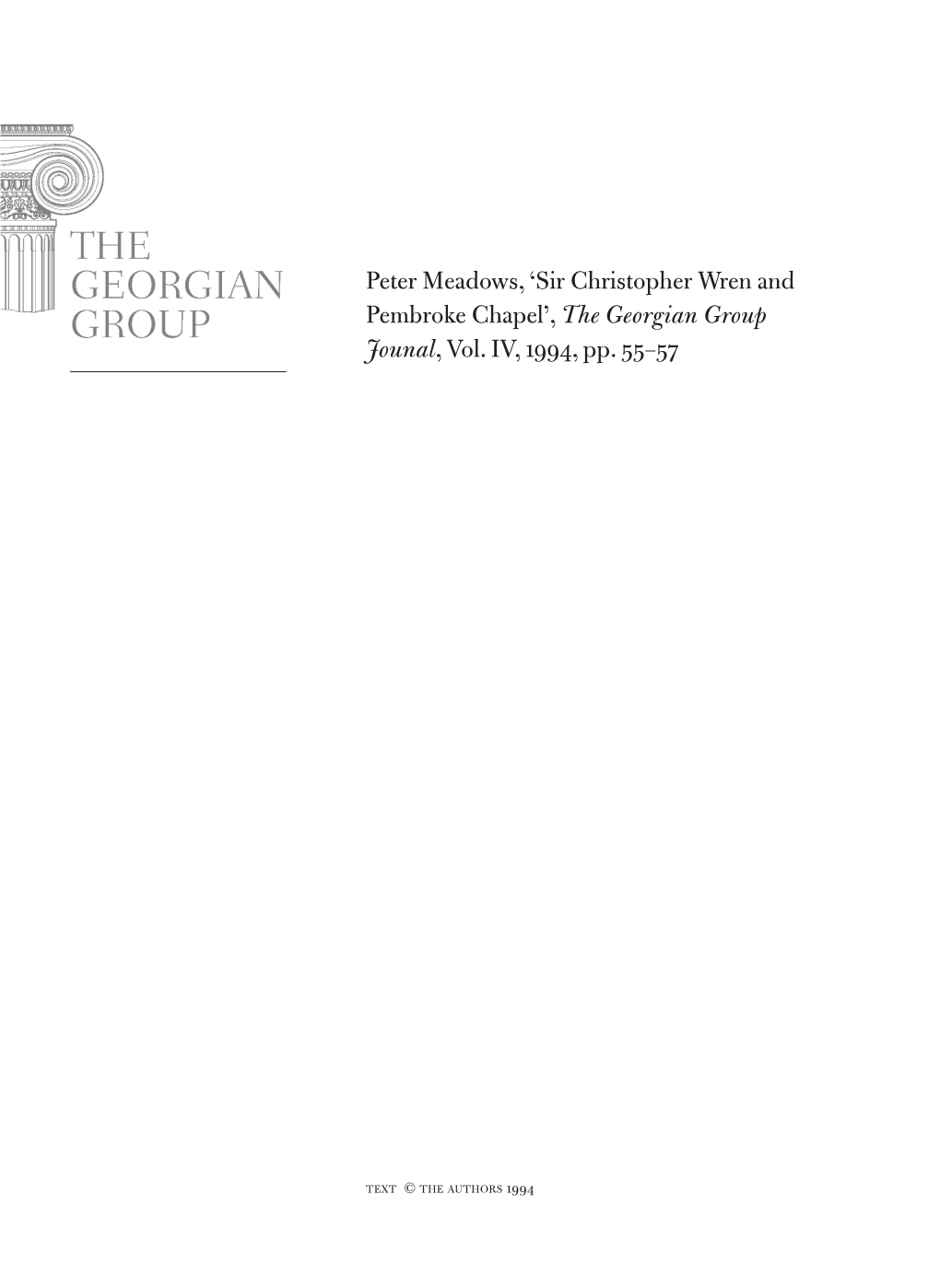 Peter Meadows, 'Sir Christopher Wren and Pembroke Chapel', the Georgian Group Jounal, Vol. IV, 1994, Pp. 55–57