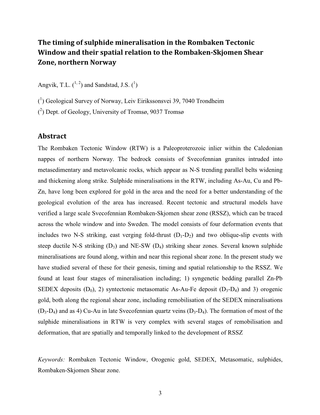 The Timing of Sulphide Mineralisation in the Rombaken Tectonic Window and Their Spatial Relation to the Rombaken-Skjomen Shear Zone, Northern Norway