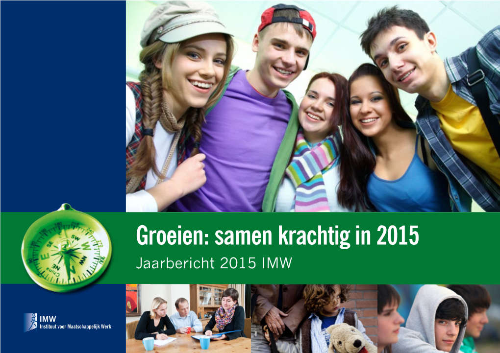 Samen Krachtig in 2015 Jaarbericht 2015 IMW Voorwoord