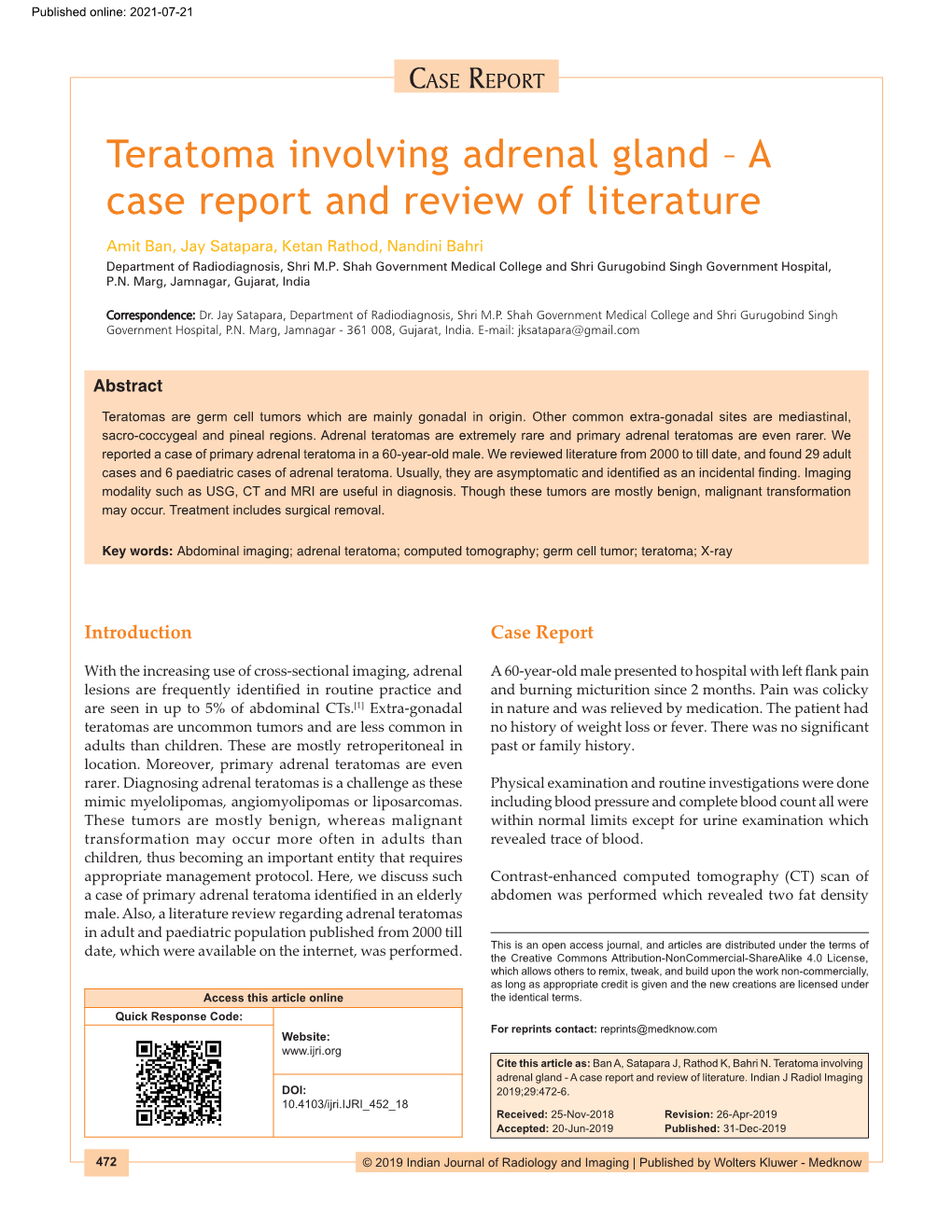 Teratoma Involving Adrenal Gland – a Case Report and Review of Literature Amit Ban, Jay Satapara, Ketan Rathod, Nandini Bahri Department of Radiodiagnosis, Shri M.P