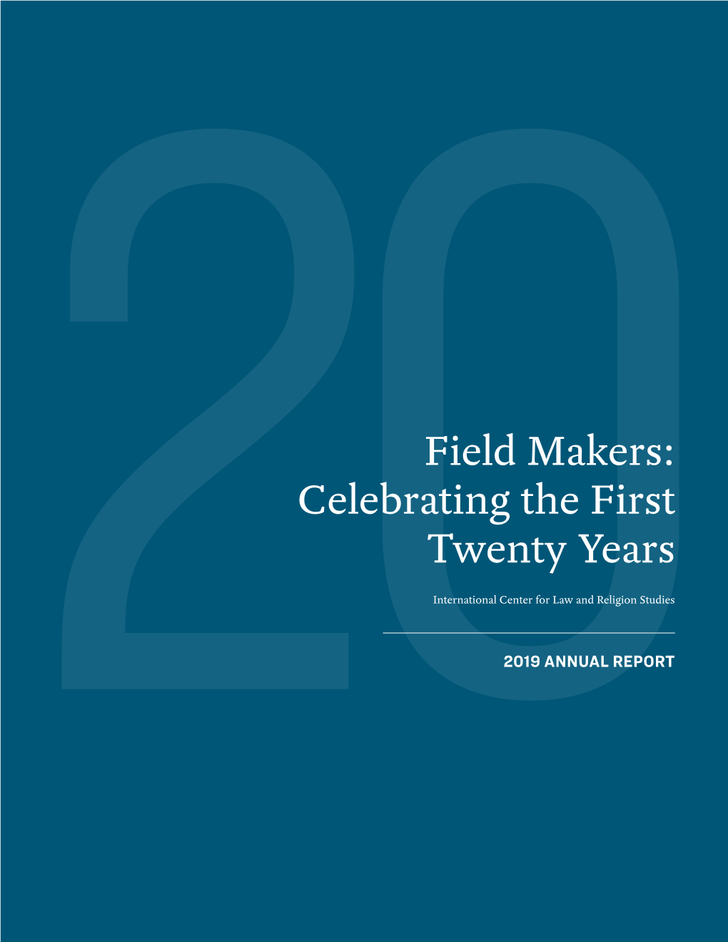 Field Makers: Celebrating the First Twenty Years