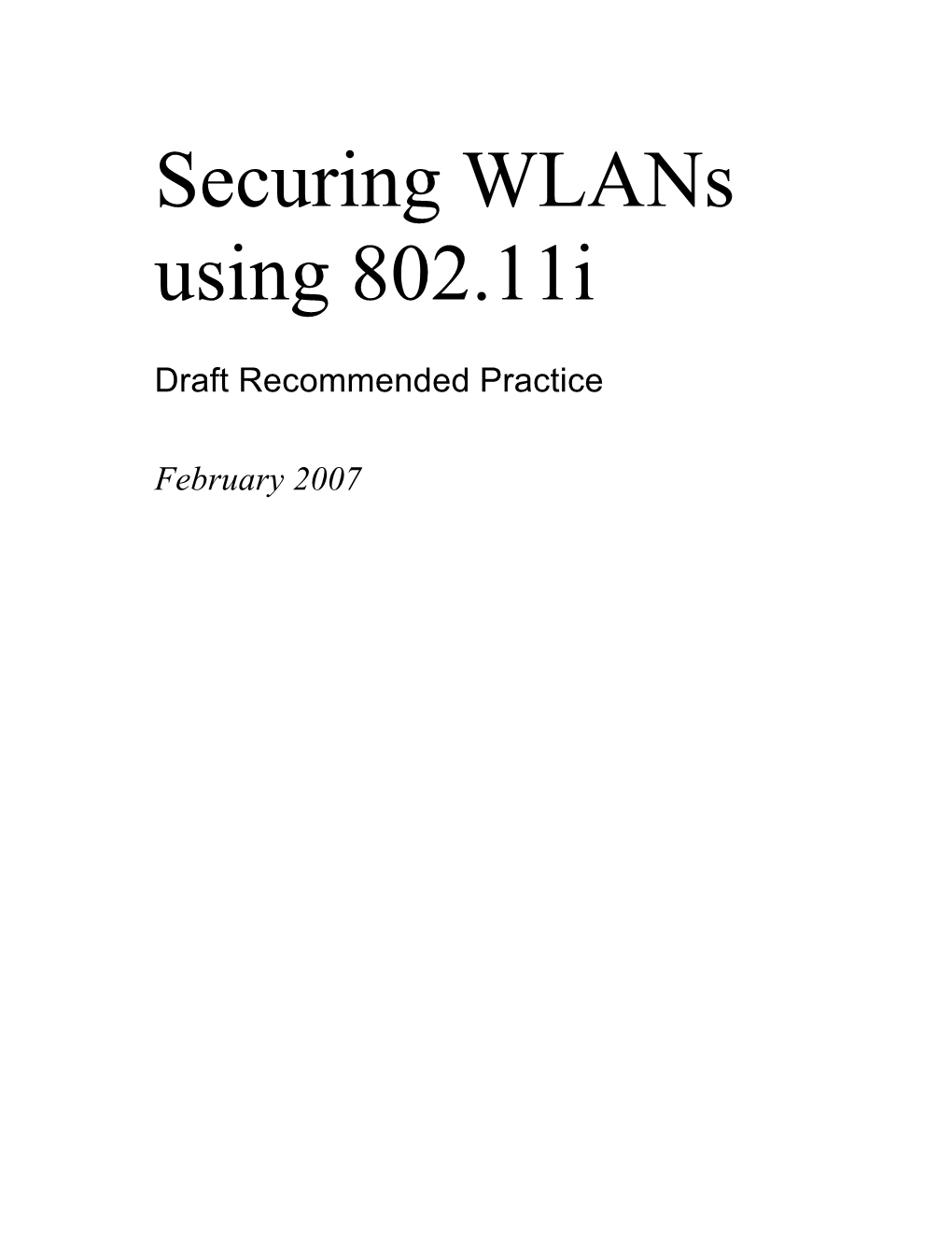 Securing Wlans Using 802.11I: Draft Recommended Practice