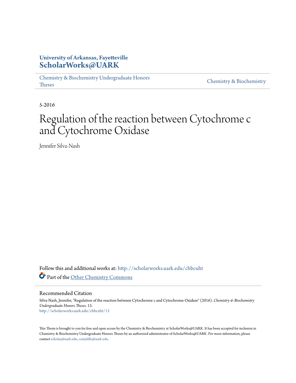Regulation of the Reaction Between Cytochrome C and Cytochrome Oxidase Jennifer Silva-Nash