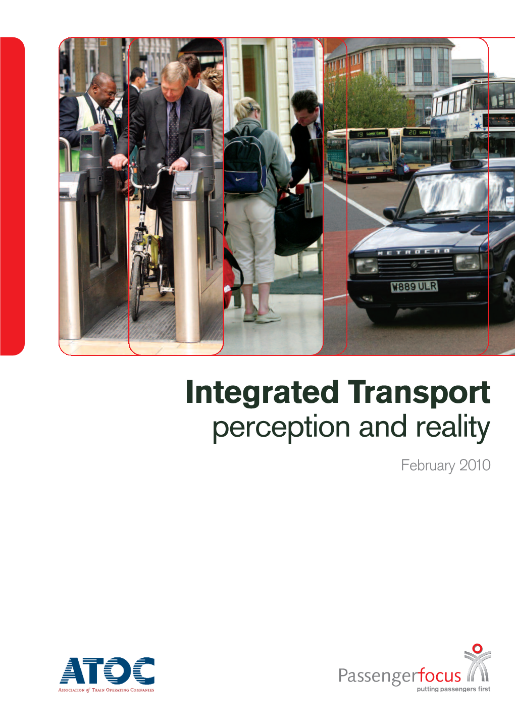Integrated Transport Perception and Reality February 2 010 Conten Ts
