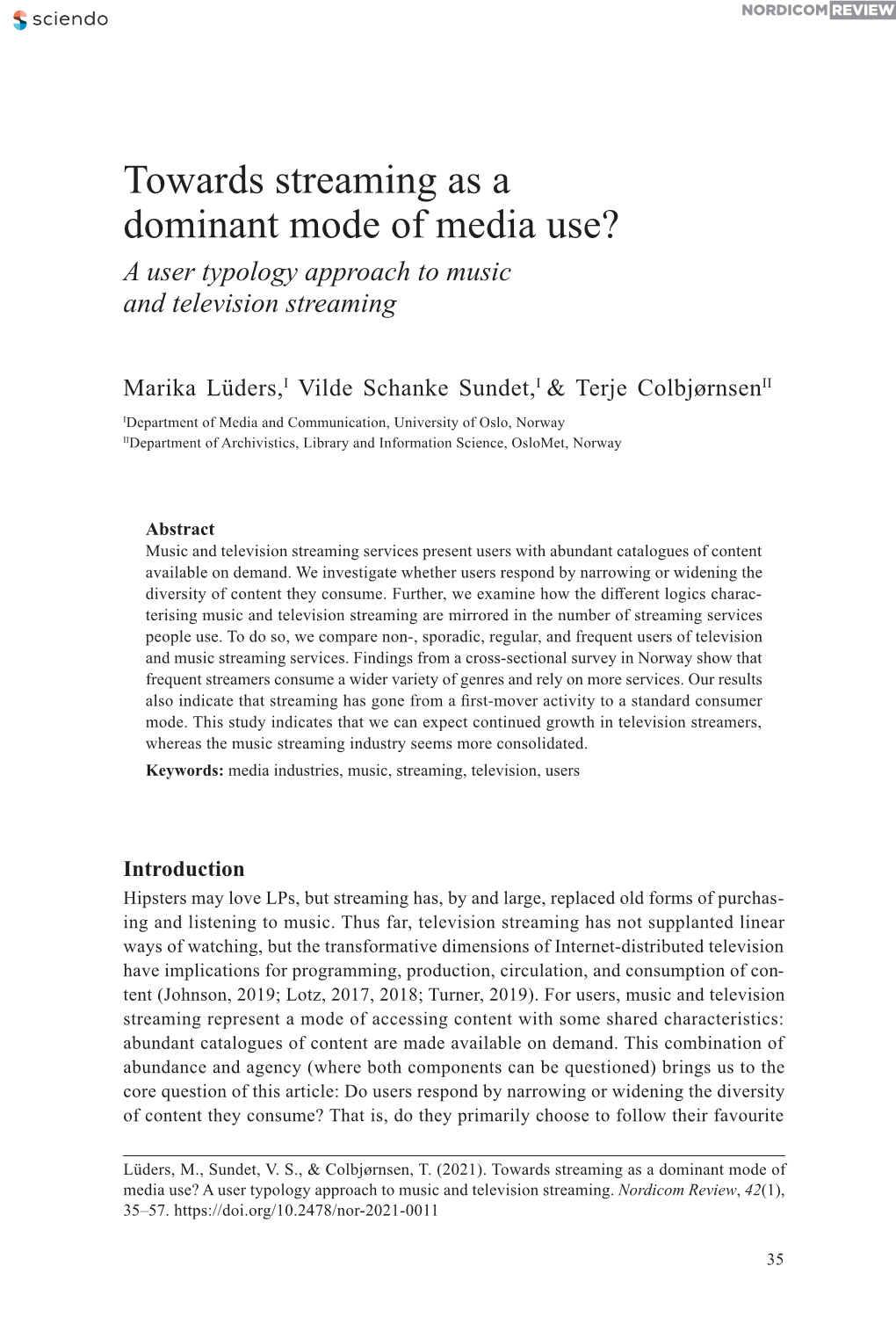 Towards Streaming As a Dominant Mode of Media Use? a User Typology Approach to Music and Television Streaming