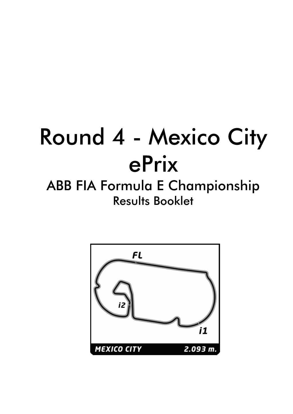 Mexico City Eprix ABB FIA Formula E Championship Results Booklet Doc No