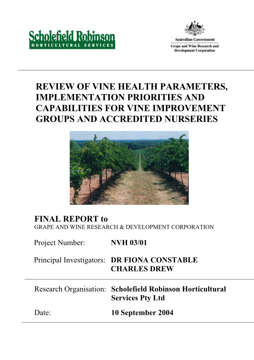 Review of Vine Health Parameters, Implementation Priorities and Capabilities for Vine Improvement Groups and Accredited Nurseries