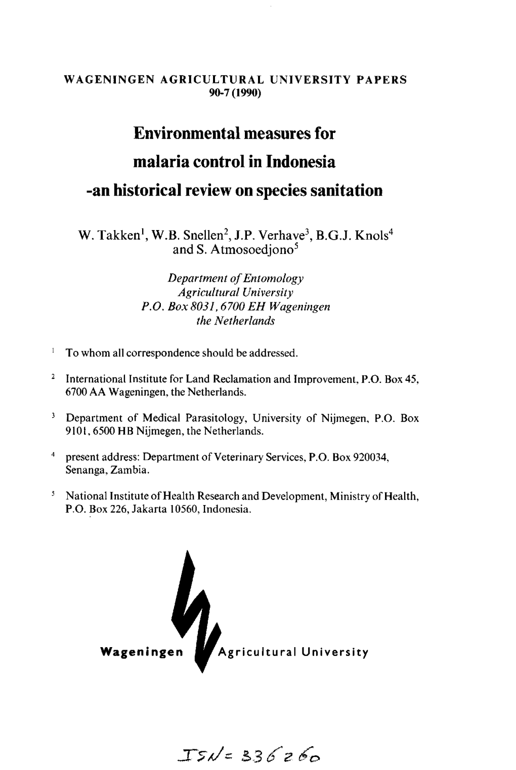 Environmental Measures for Malaria Control in Indonesia -An Historical Review on Species Sanitation JT5~/(/~ B>3 Tfz £T O