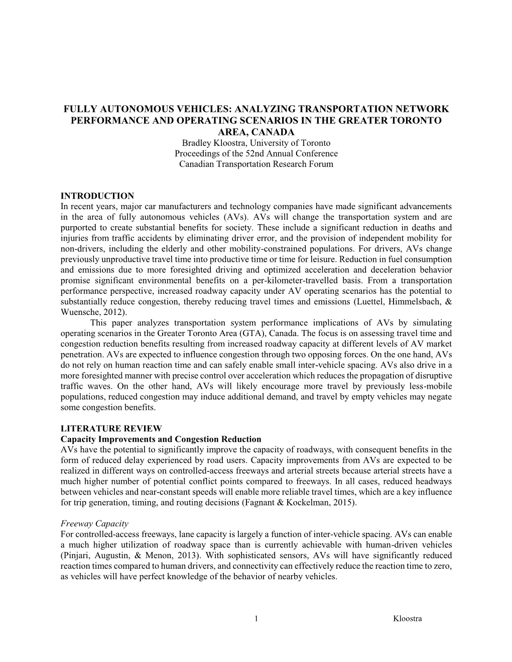 Fully Autonomous Vehicles: Analyzing Transportation Network Performance and Operating Scenarios in the Greater Toronto Area