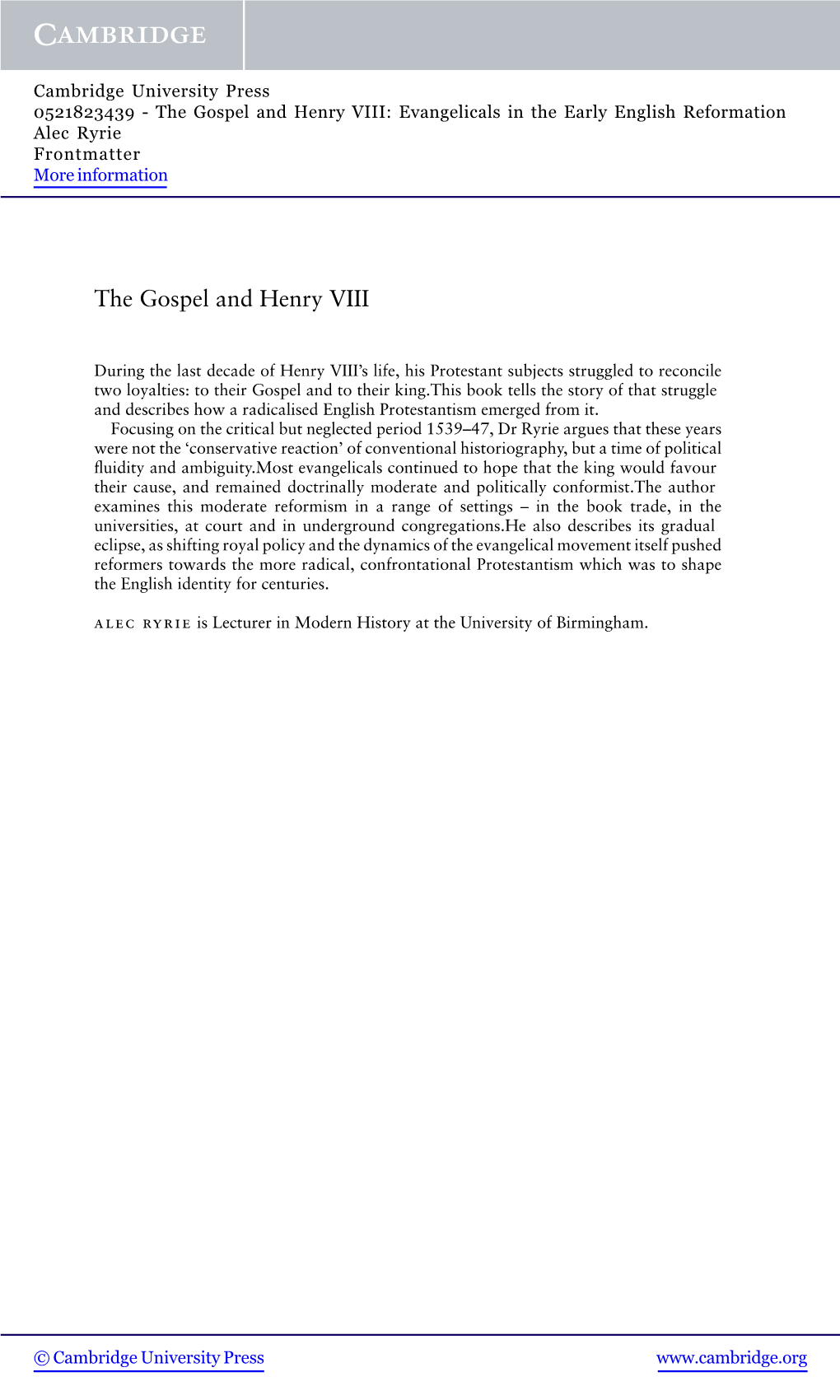 The Gospel and Henry VIII: Evangelicals in the Early English Reformation Alec Ryrie Frontmatter More Information