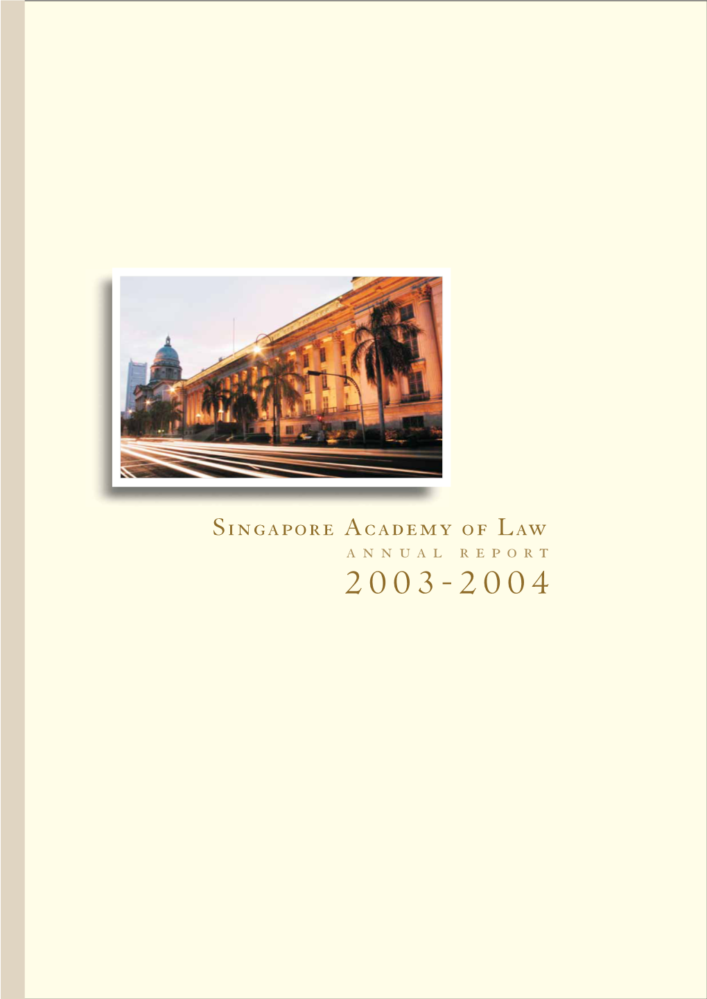 Singapore Academy of Law Annual Report 2003/2004