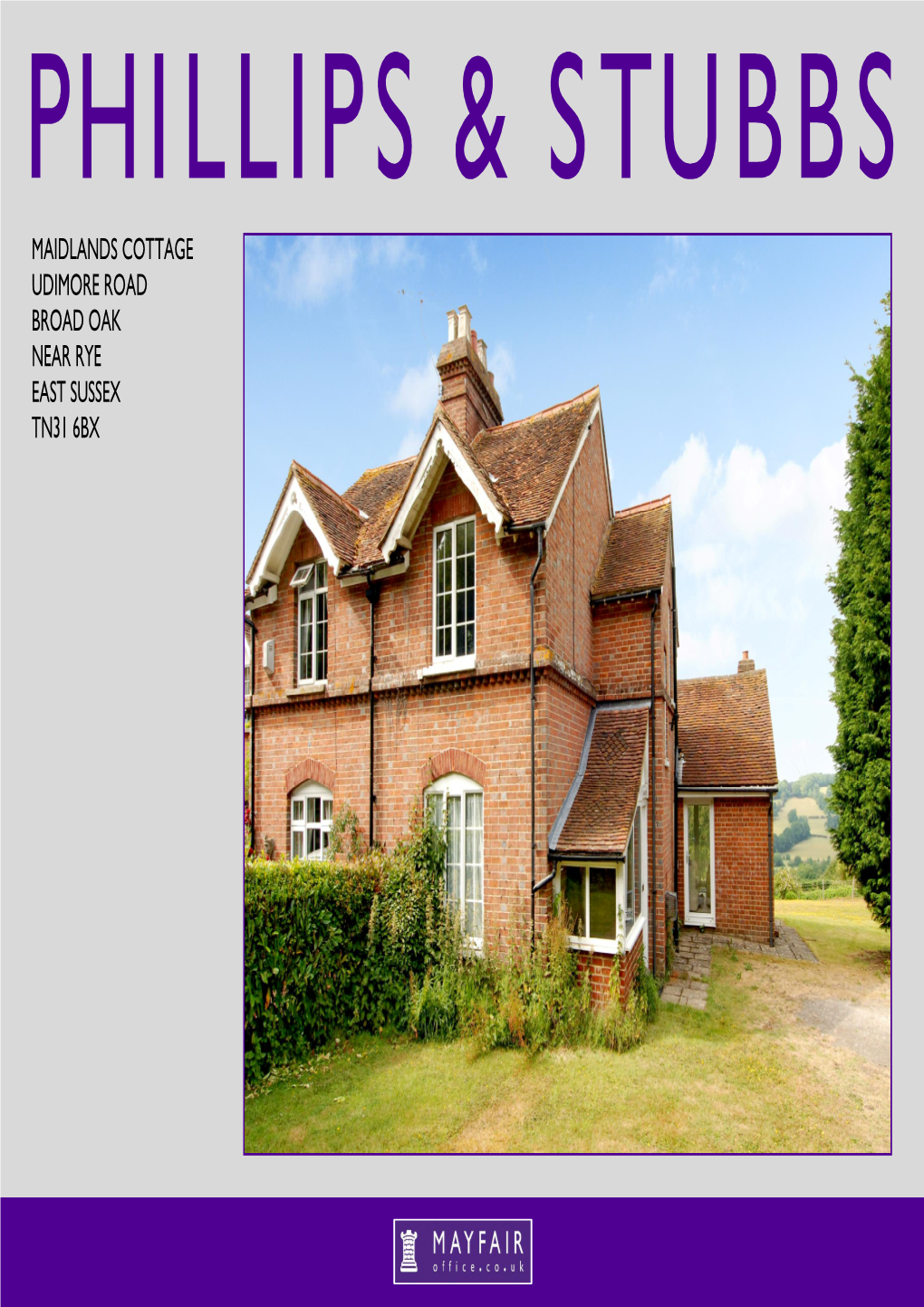 MAIDLANDS COTTAGE UDIMORE ROAD BROAD OAK NEAR RYE EAST SUSSEX TN31 6BX Price Guide: £320,000 Freehold