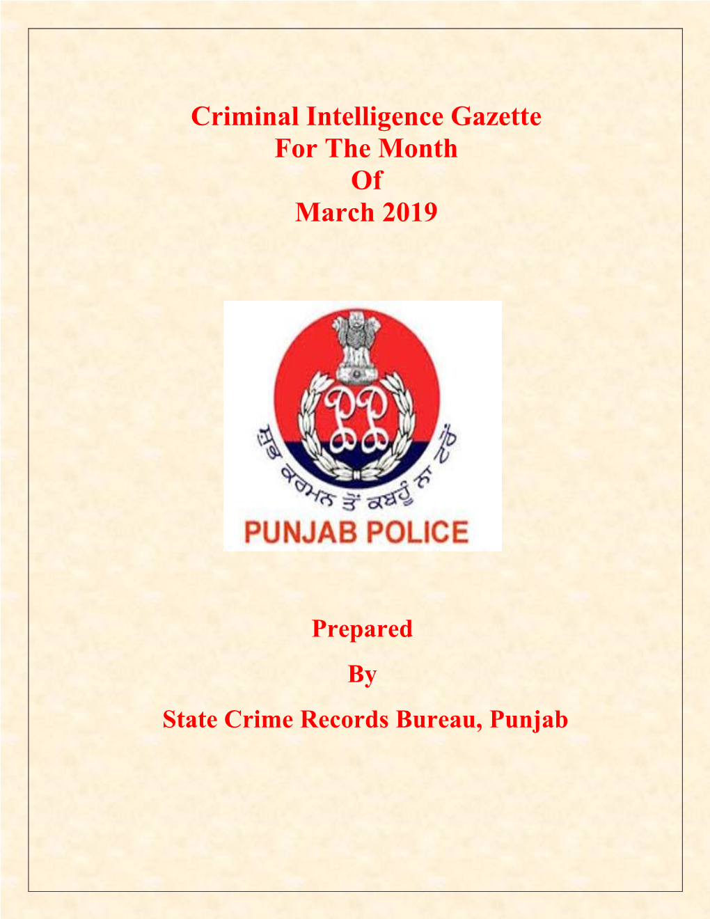 Criminal Intelligence Gazette for the Month of March 2019