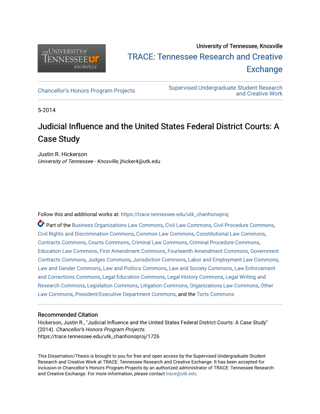 Judicial Influence and the United States Federal District Courts: a Case Study Justin Hickerson University of Tennessee, Knoxville