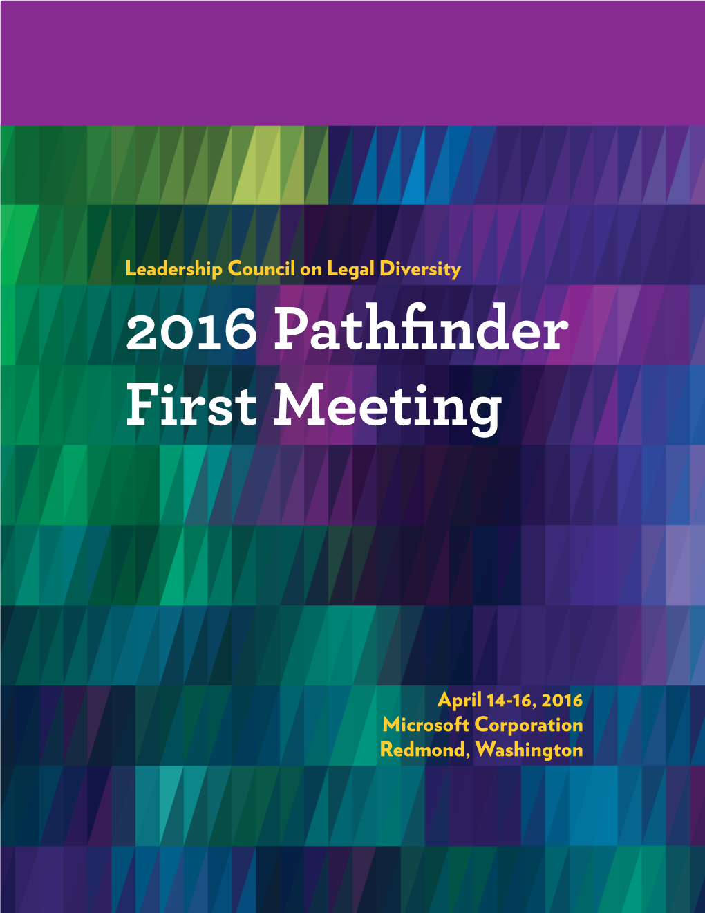 Leadership Council on Legal Diversity 2016 Pathfinder First Meeting