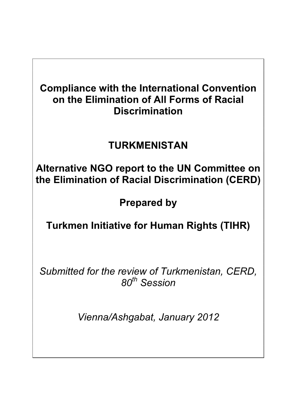 Compliance with the International Convention on the Elimination of All Forms of Racial Discrimination