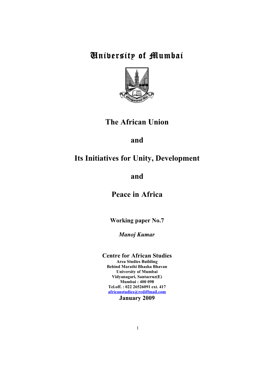 The African Union and Its Initiatives for Unity, Development and Peace in Africa