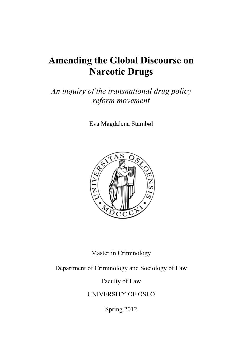 Amending the Global Discourse on Narcotic Drugs