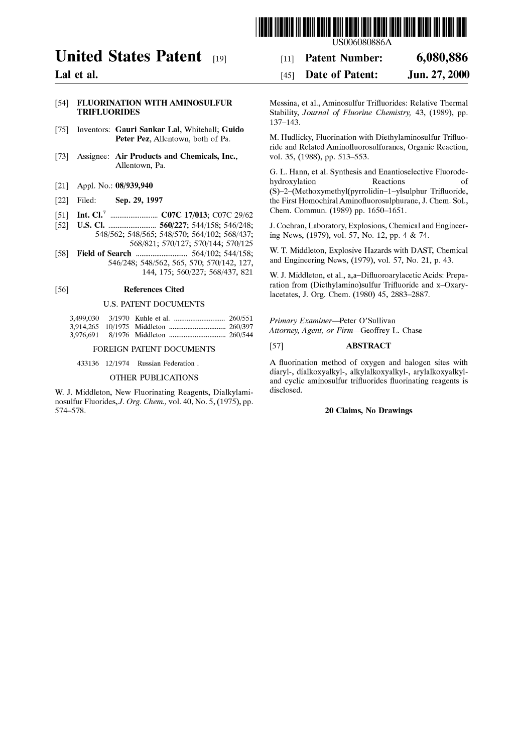 United States Patent (19) 11 Patent Number: 6,080,886 Lal Et Al