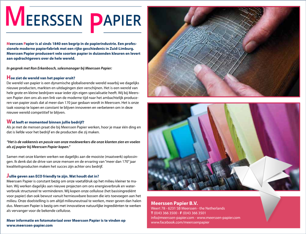 Meerssen Papier B.V. Weert 78 - 6231 SB Meerssen - the Netherlands Als Vervanger Voor De Bekende Cellulose