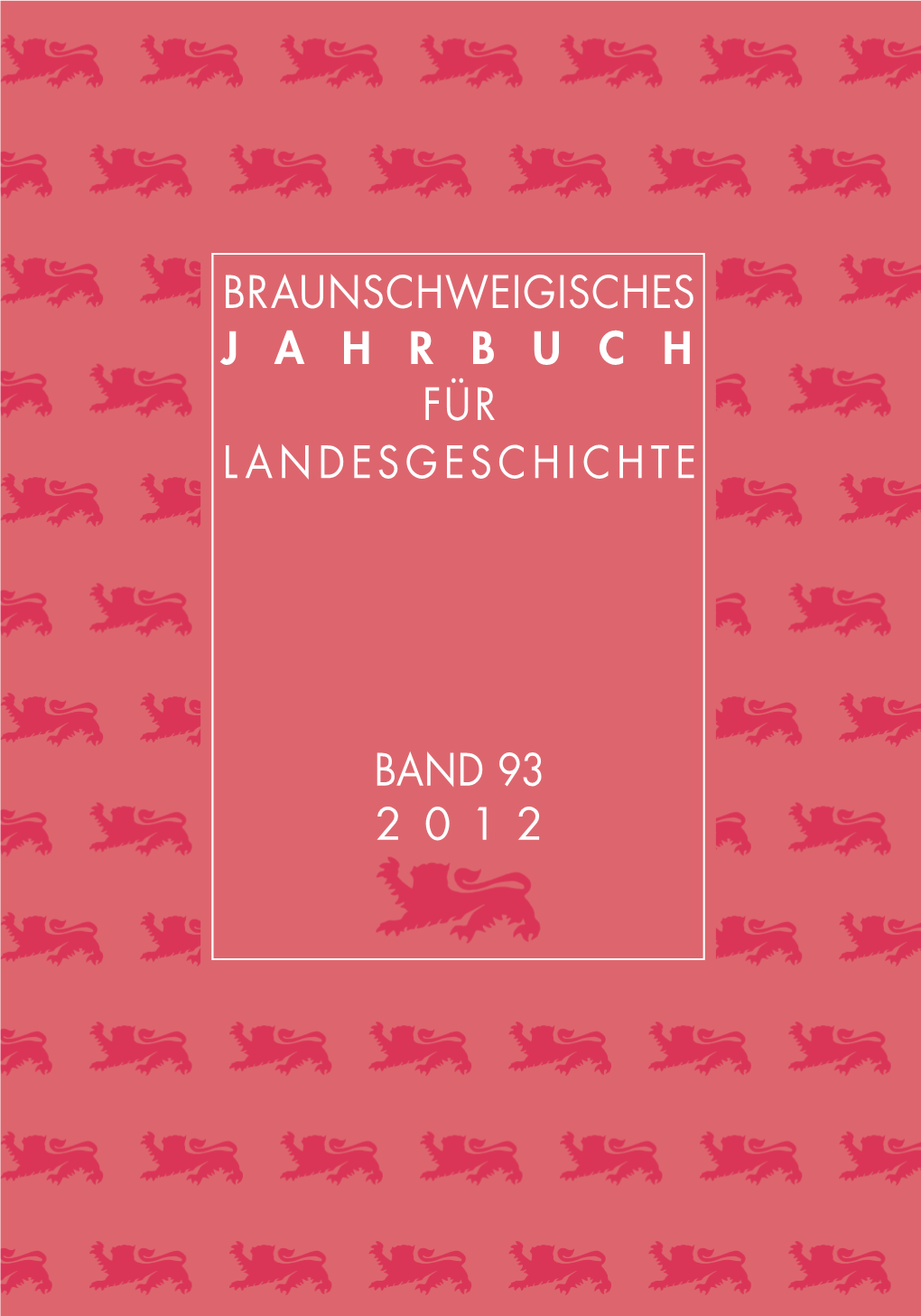 Braunschweigisches Jahrbuch Für Landesgeschichte Band 93 2 0