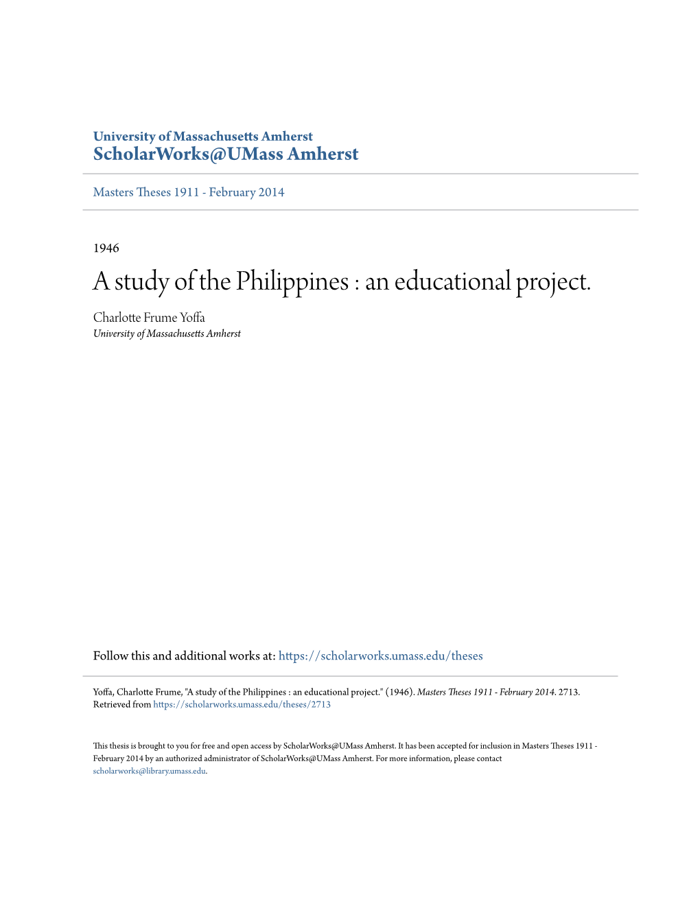 A Study of the Philippines : an Educational Project. Charlotte Frume Yoffa University of Massachusetts Amherst