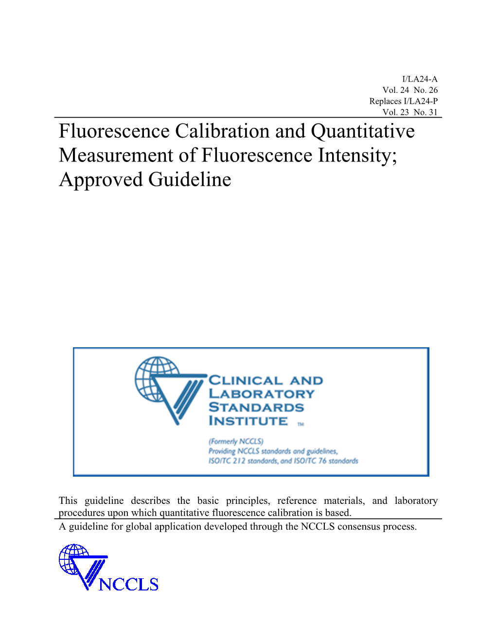 ILA24-A Fluorescence Calibration and Quantitative Measurement of Fluorescence Intensity; Approved Guideline