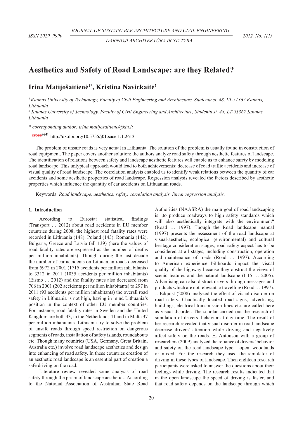 Aesthetics and Safety of Road Landscape: Are They Related?