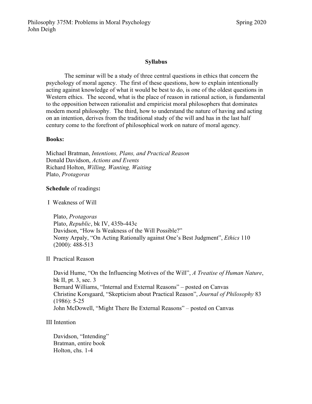 Philosophy 375M: Problems in Moral Psychology Spring 2020 John Deigh