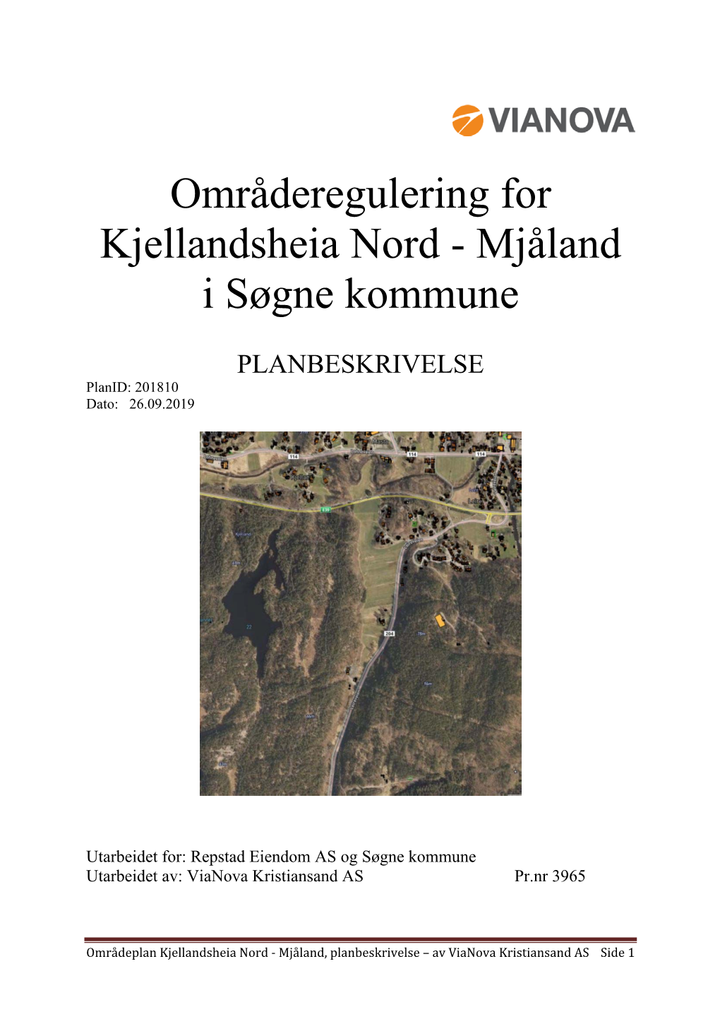 Områderegulering for Kjellandsheia Nord - Mjåland I Søgne Kommune