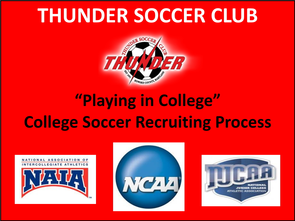 College Soccer Recruiting Process THUNDER SOCCER CLUB