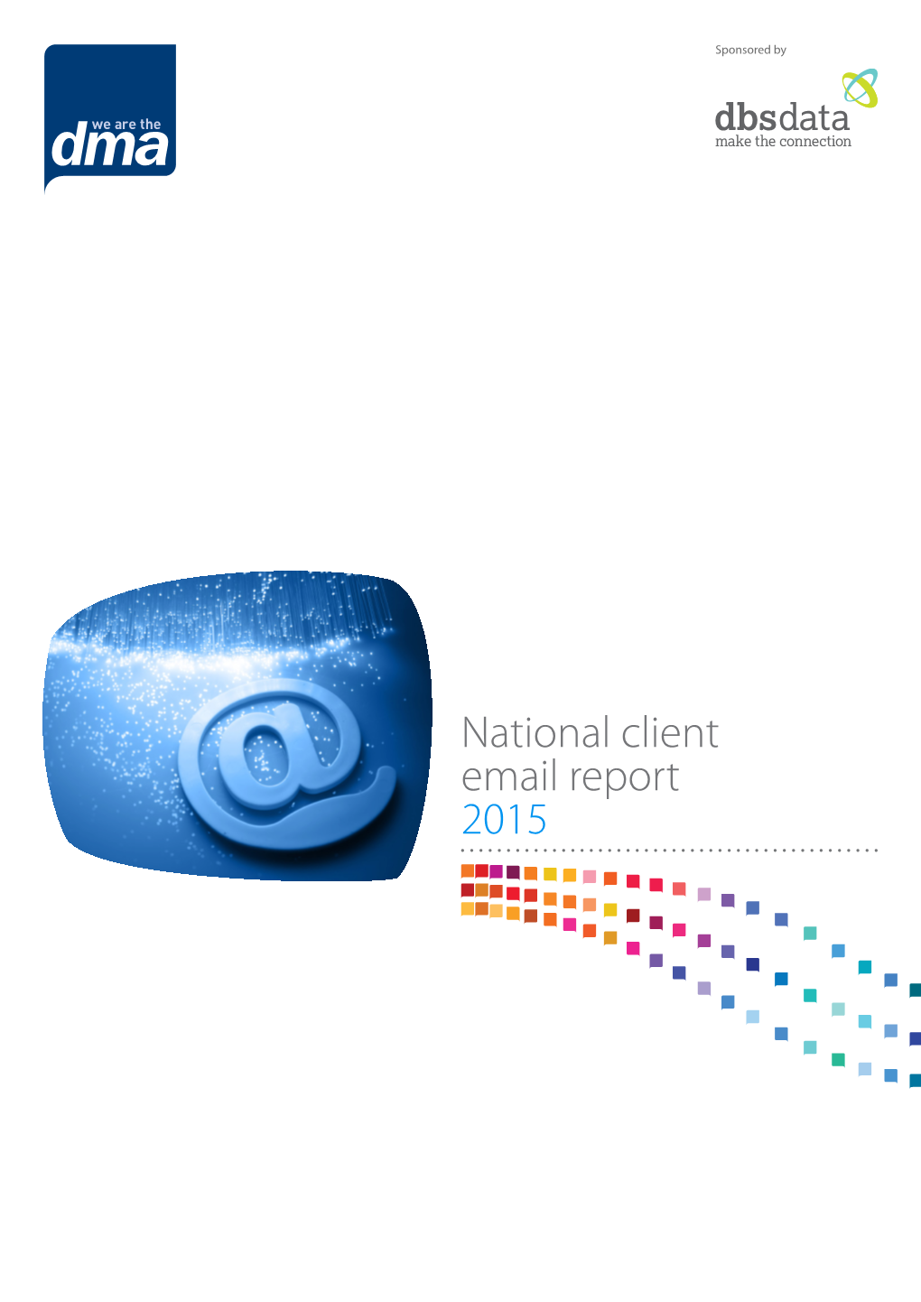 National Client Email Report 2015 NATIONAL CLIENT EMAIL 2015
