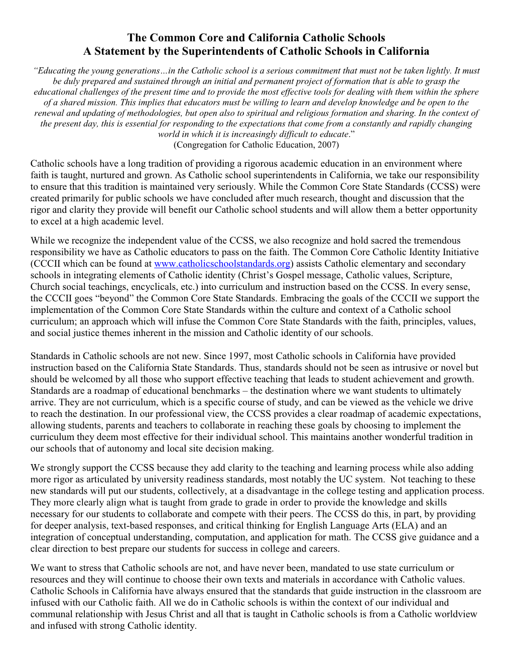 The Common Core and California Catholic Schools a Statement by the Superintendents of Catholic Schools in California