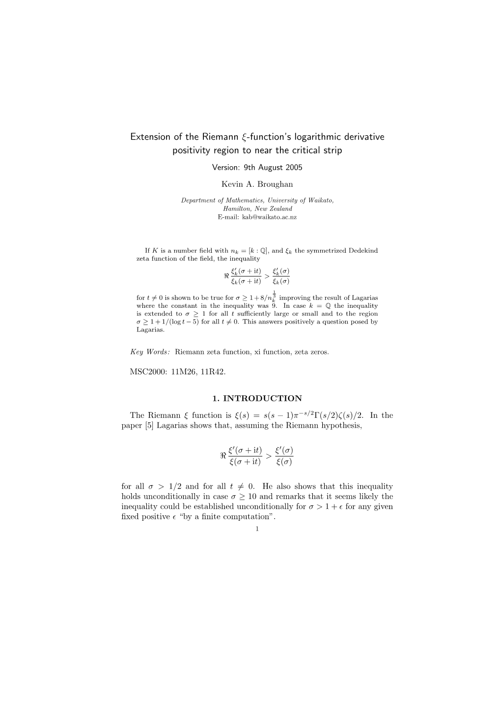 Extension of the Riemann Ξ-Function's Logarithmic Derivative Positivity