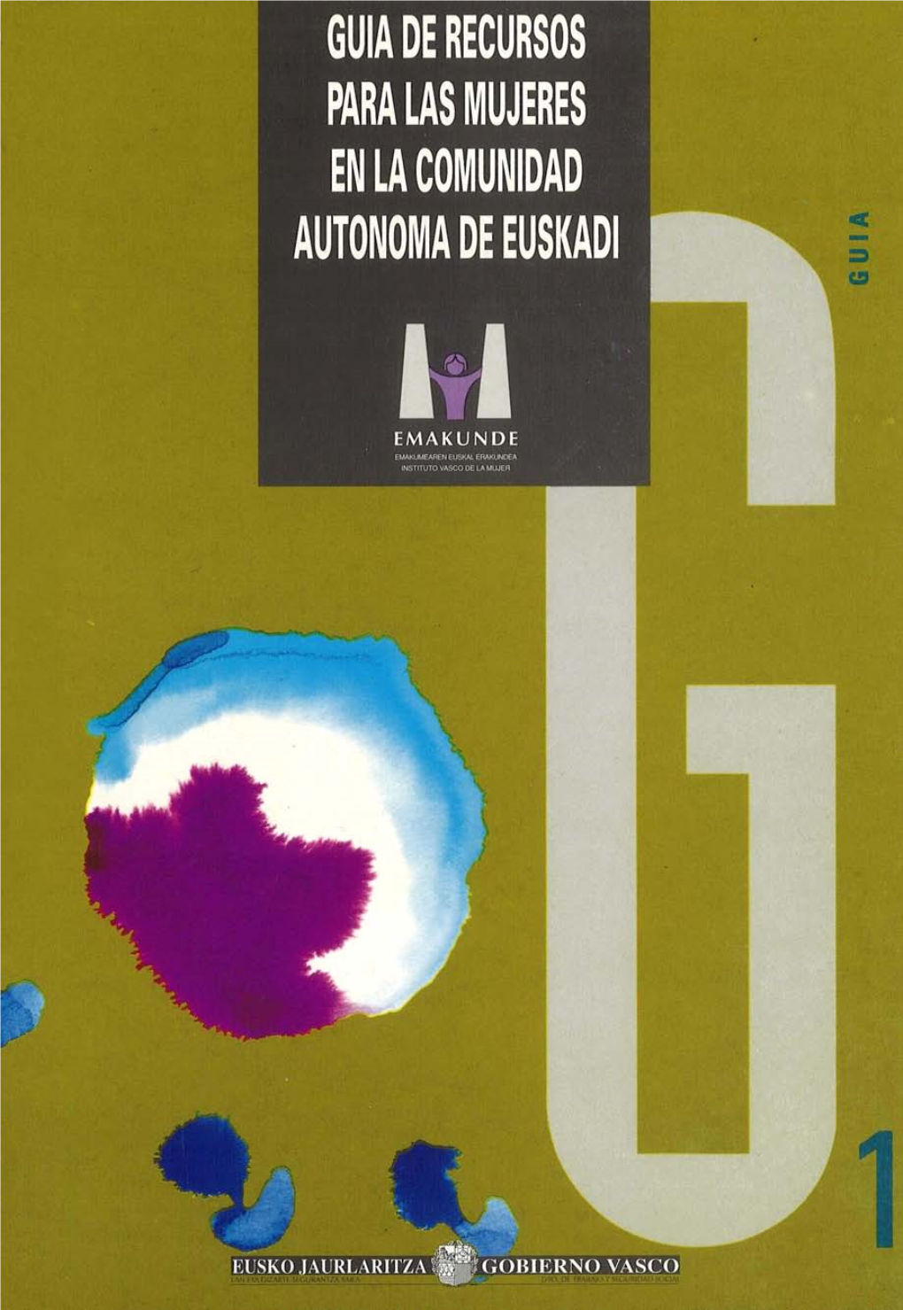 Guía De Recursos Para Las Mujeres En La Comunidad Autónoma De Euskadi»