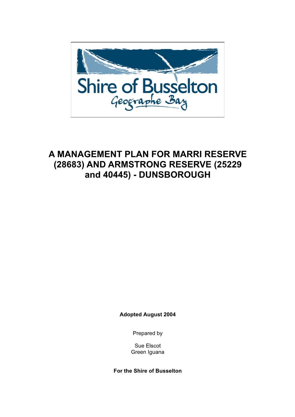 A MANAGEMENT PLAN for MARRI RESERVE (28683) and ARMSTRONG RESERVE (25229 and 40445) - DUNSBOROUGH