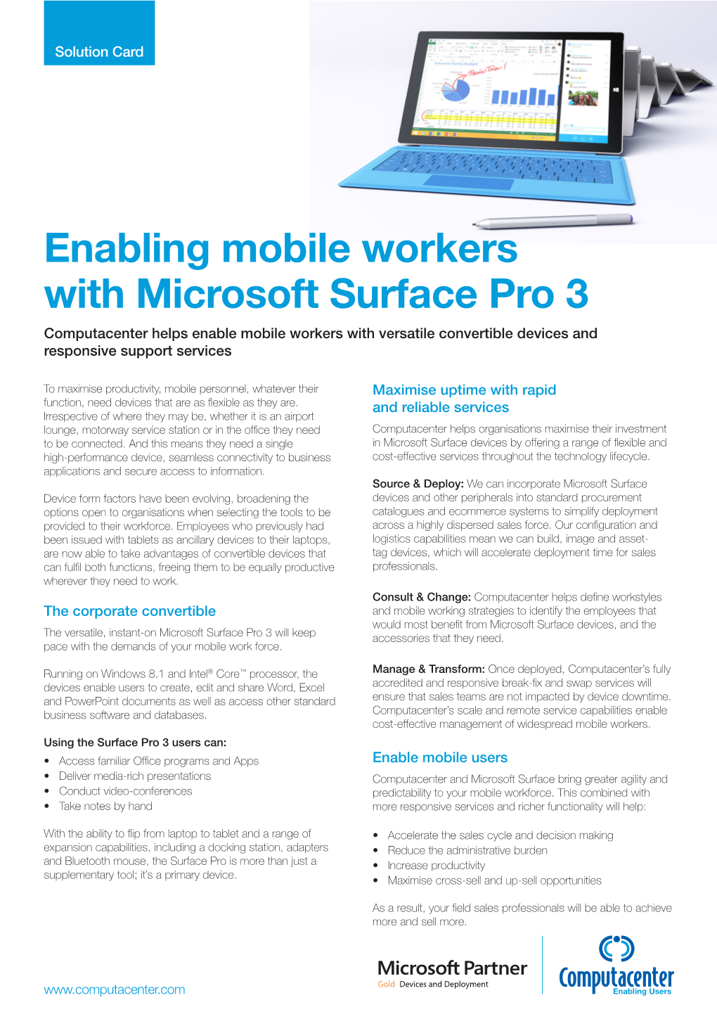 Enabling Mobile Workers with Microsoft Surface Pro 3 Computacenter Helps Enable Mobile Workers with Versatile Convertible Devices and Responsive Support Services