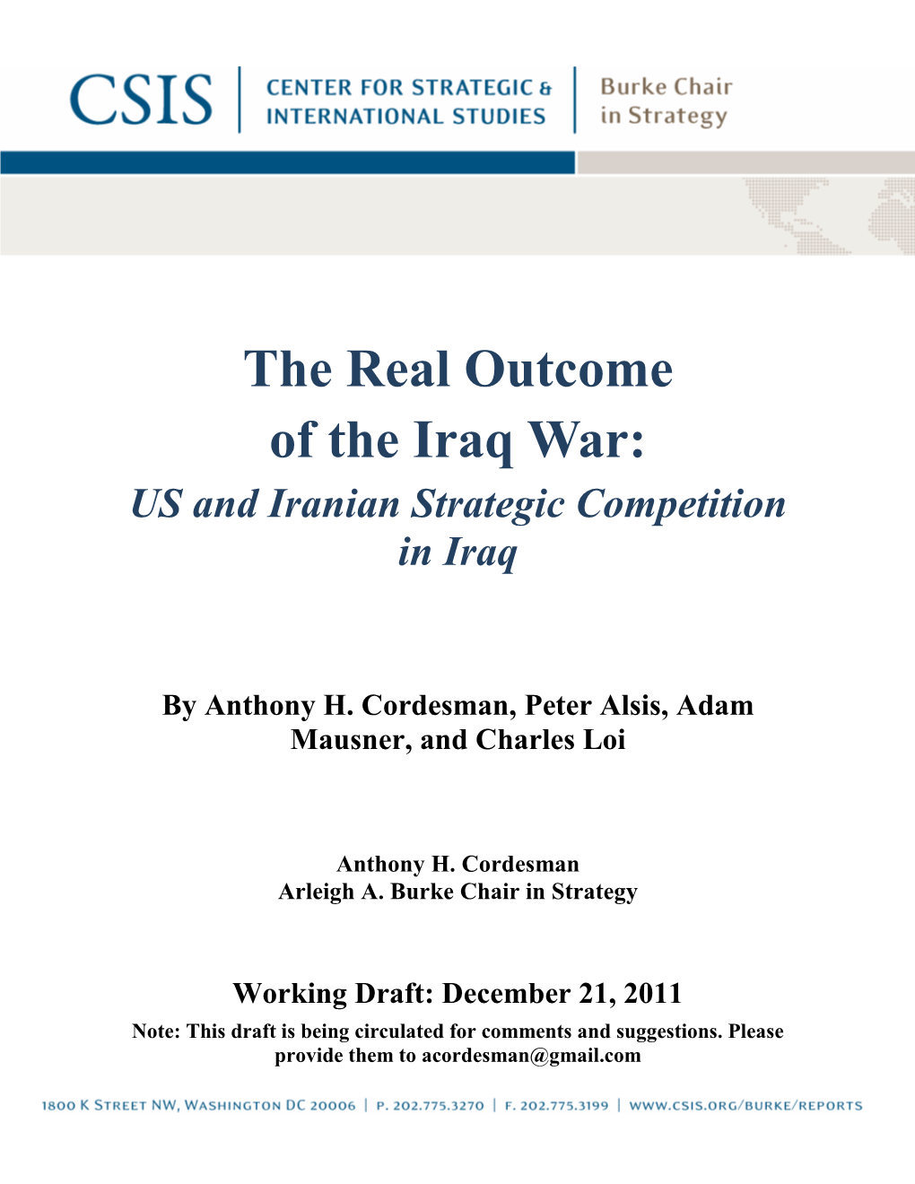 The Real Outcome of the Iraq War: US and Iranian Strategic Competition in Iraq