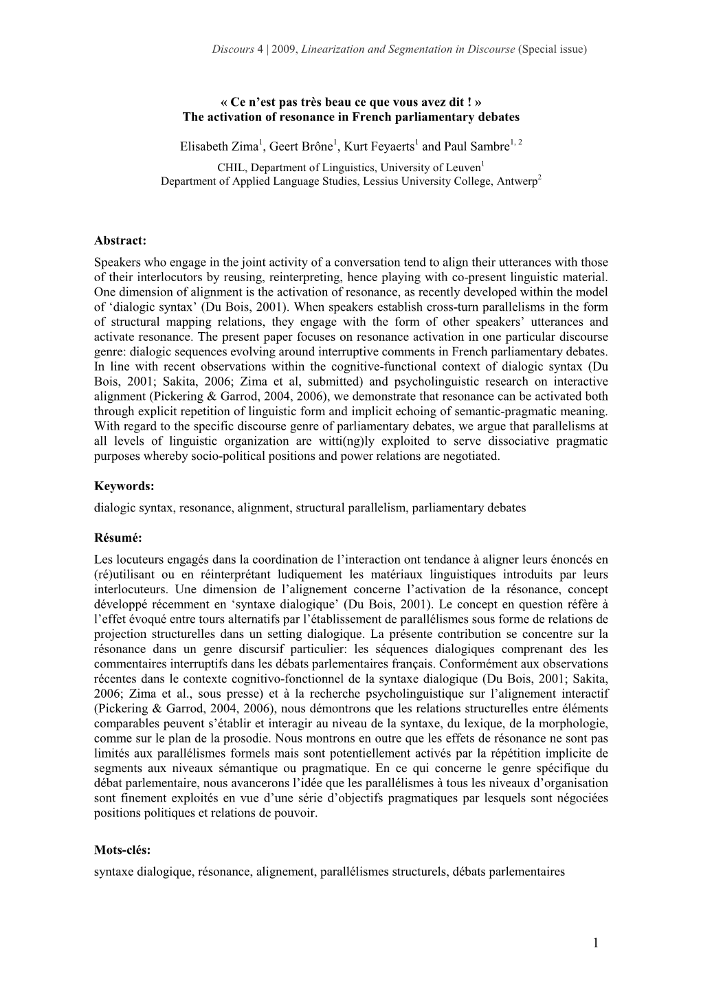 Ce N'est Pas Très Beau Ce Que Vous Avez Dit ! » the Activation of Resonance in French Parliamentary Debates Elisabeth Zi