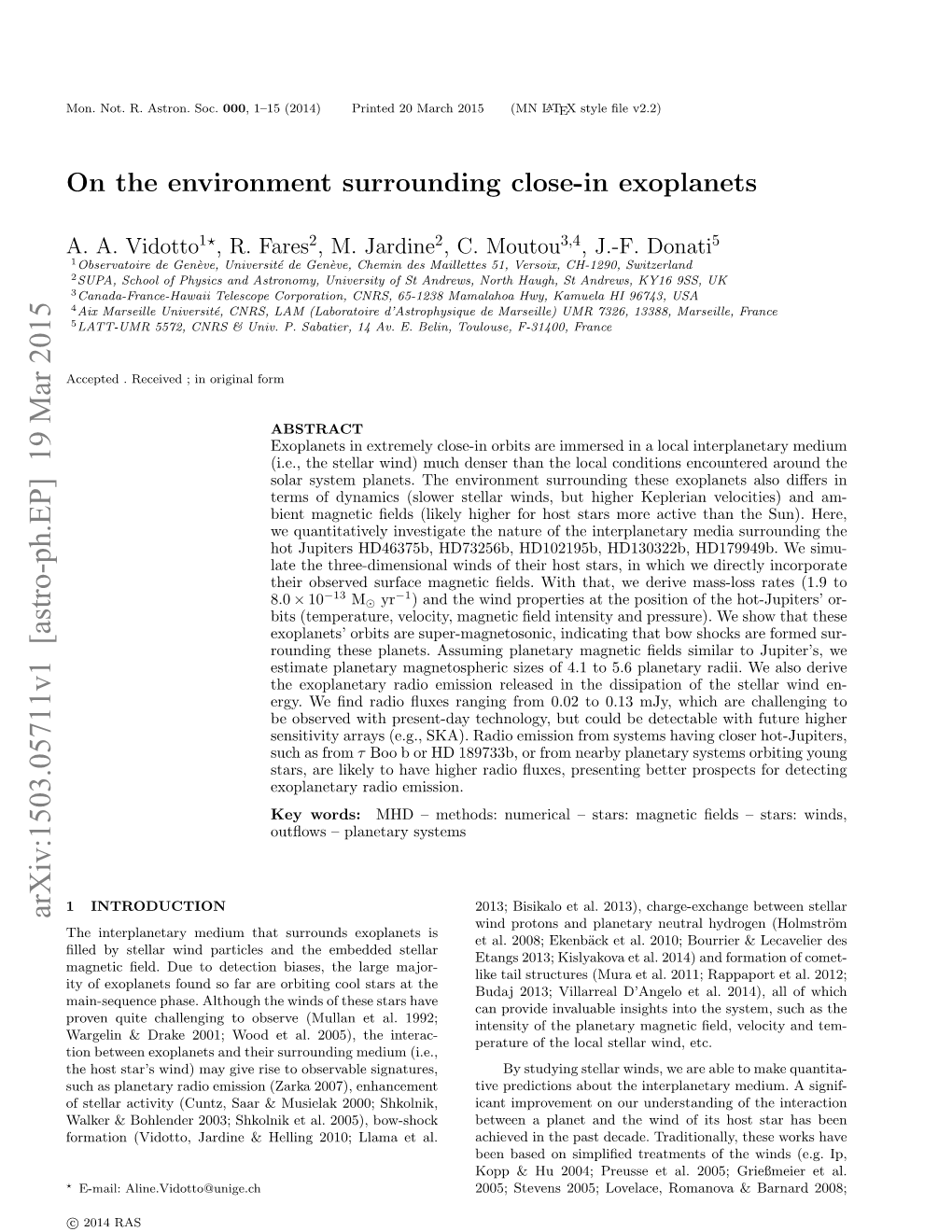 On the Environment Surrounding Close-In Exoplanets